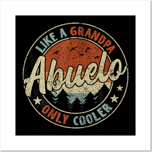 Abuelo Like A Grandpa Only Cooler Vintage Retro Fathers Day Posters and Art